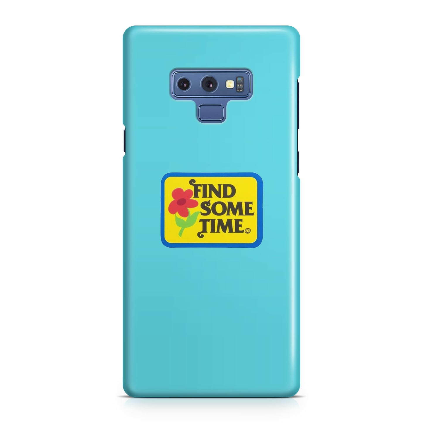 Find Some Time Flower Galaxy Note 9 Case