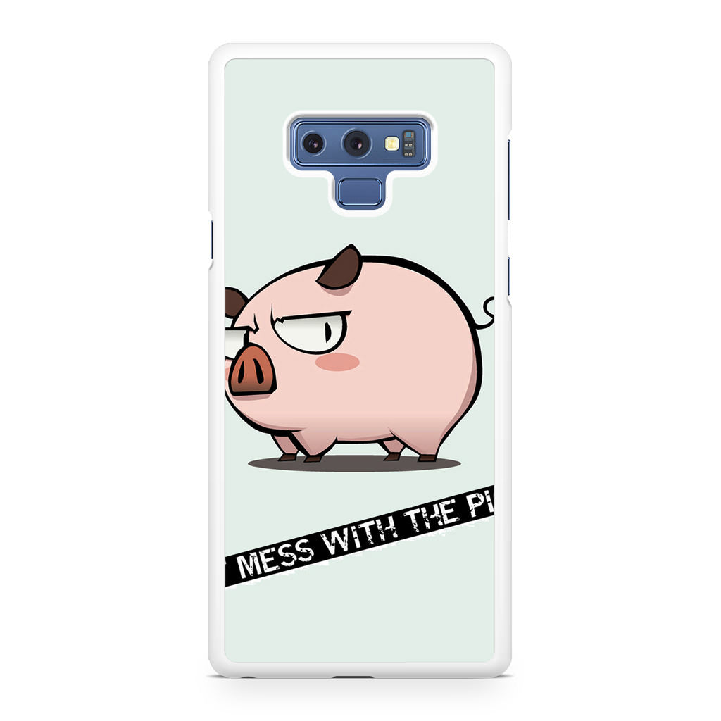 Dont Mess With The Pig Galaxy Note 9 Case