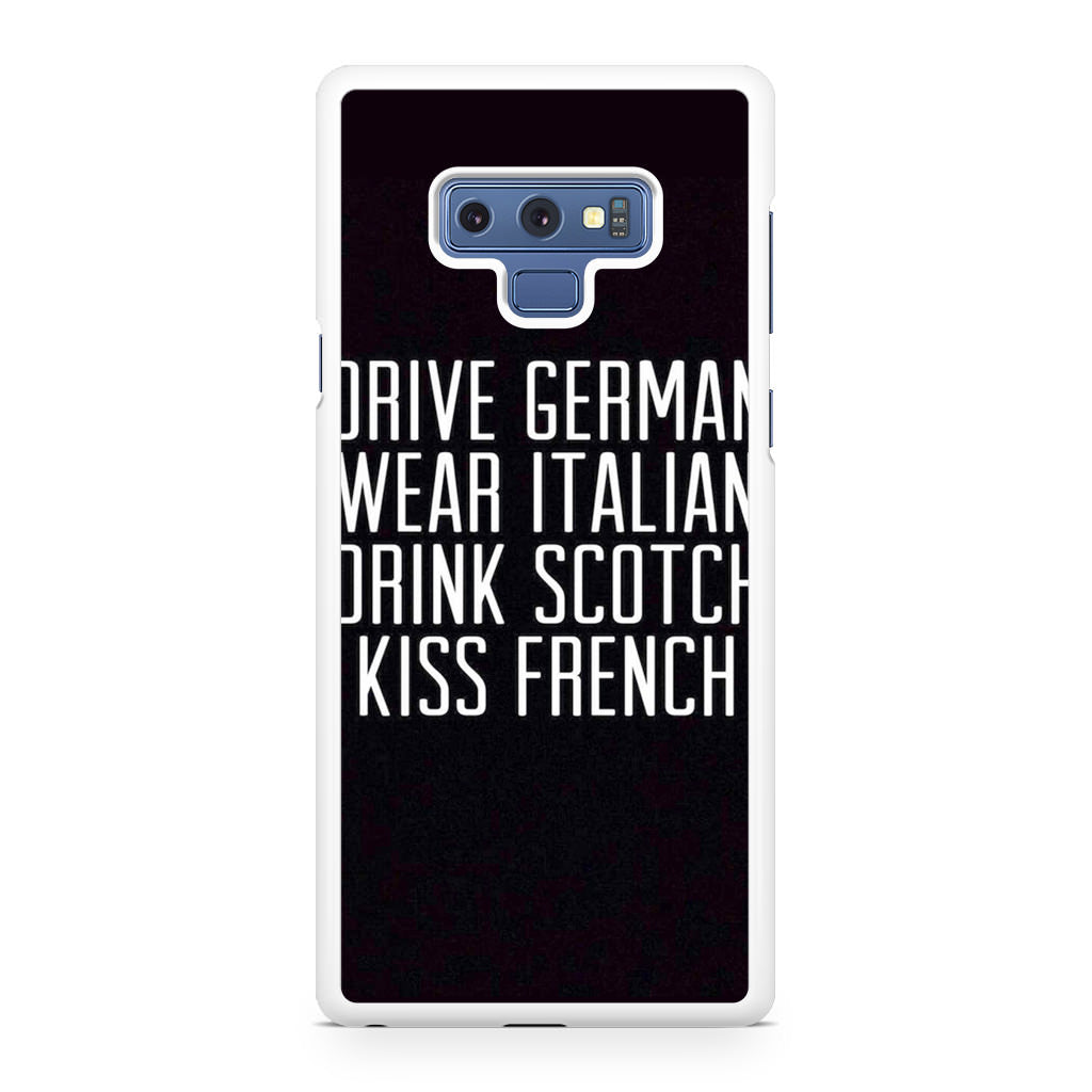 Drive German Wear Italian Drink Scotch Kiss French Galaxy Note 9 Case