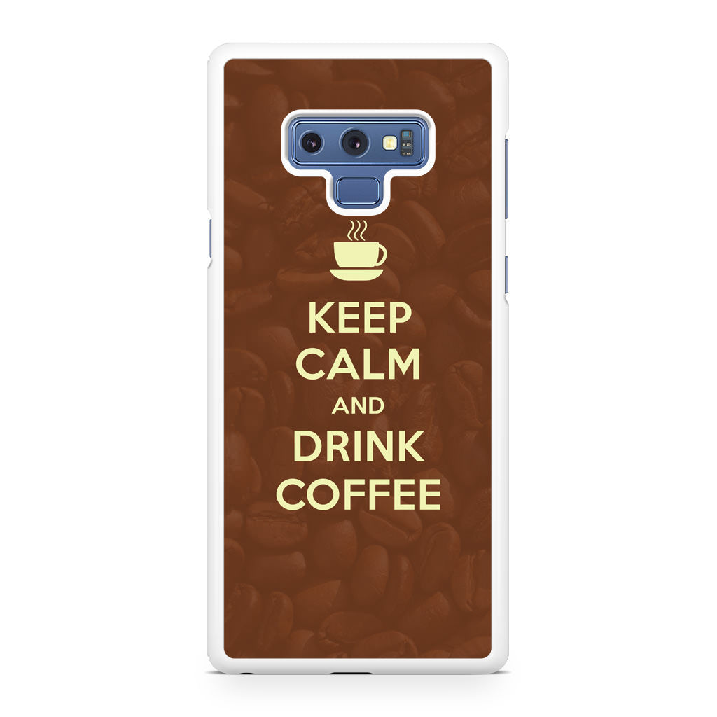 Keep Calm and Drink Coffee Galaxy Note 9 Case