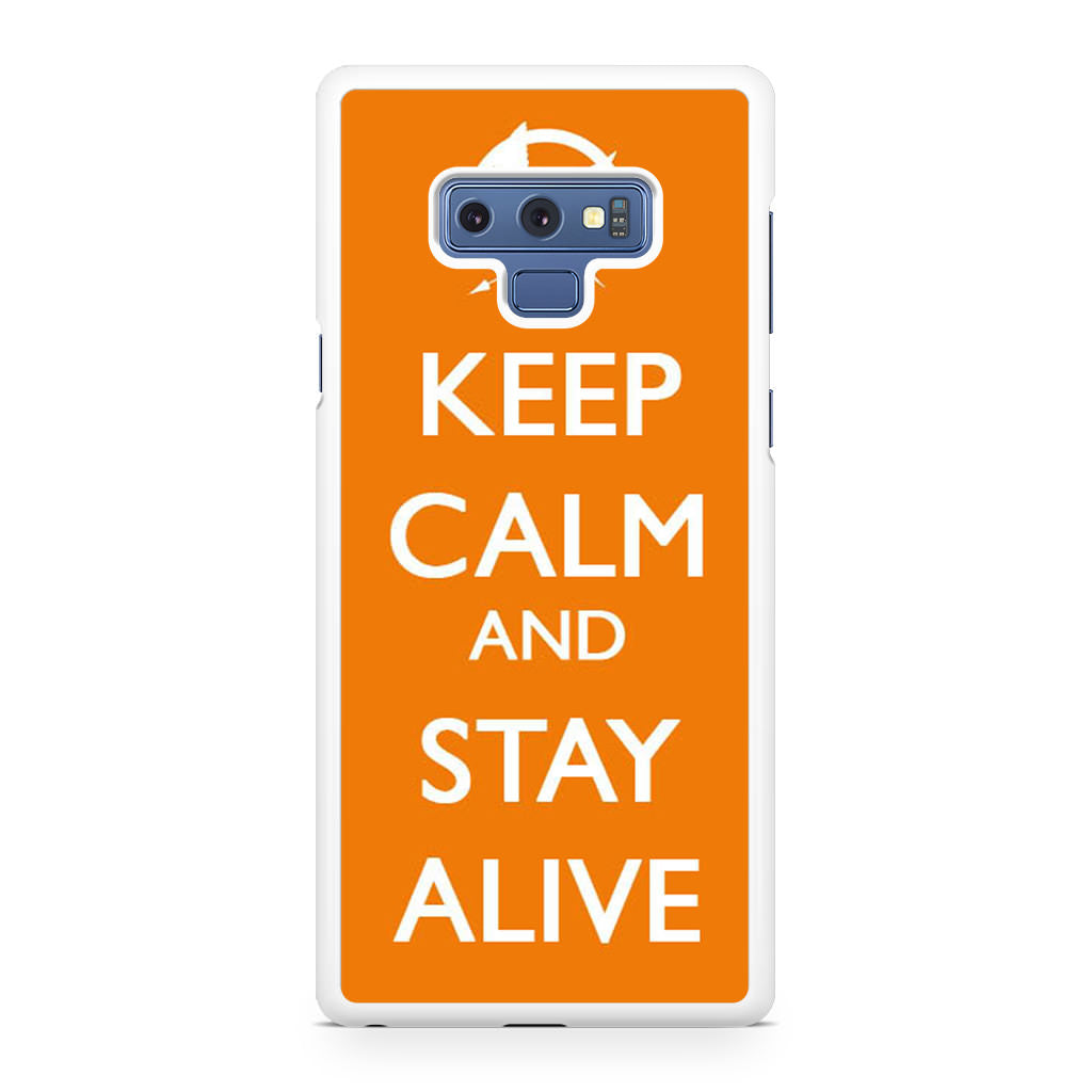 Keep Calm and Stay Alive Galaxy Note 9 Case