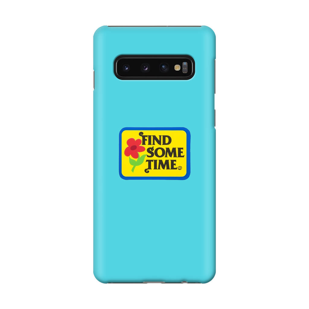 Find Some Time Flower Galaxy S10 Plus Case