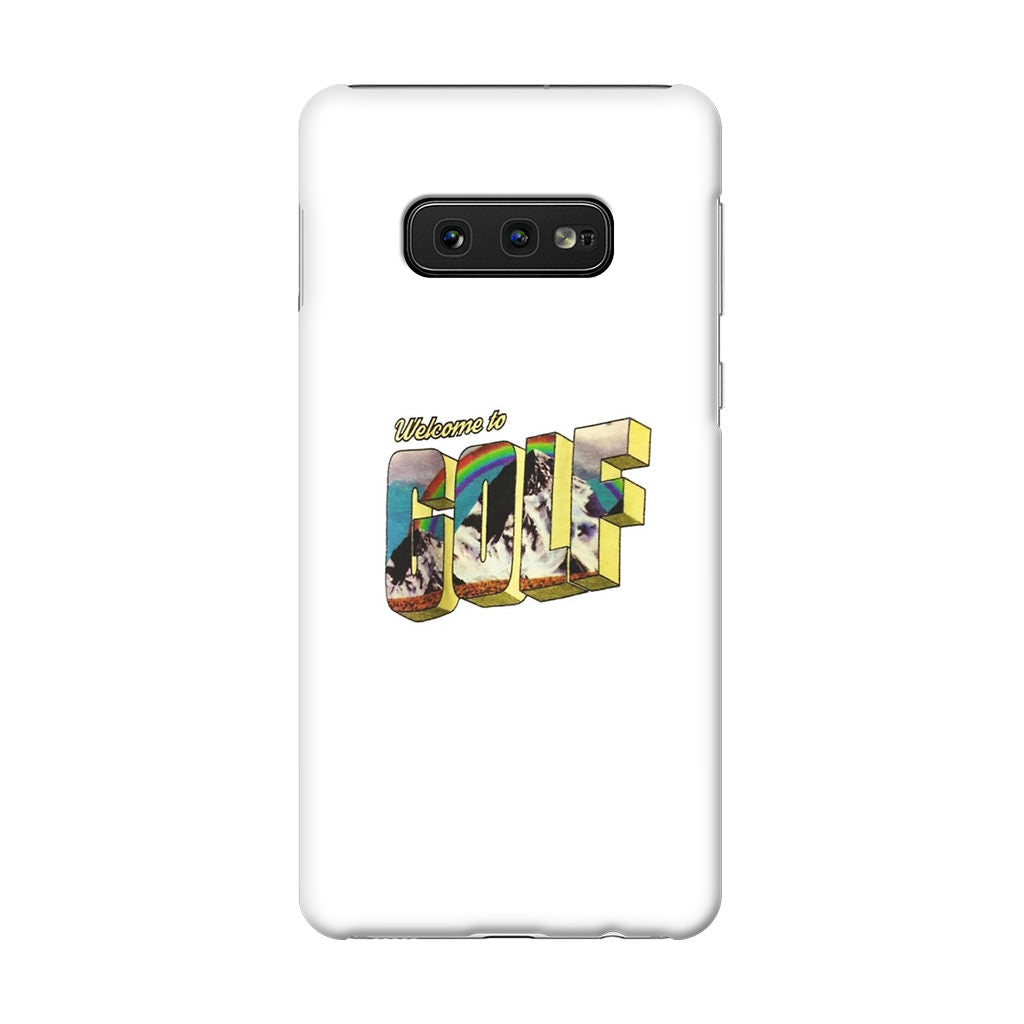 Welcome To GOLF Galaxy S10e Case