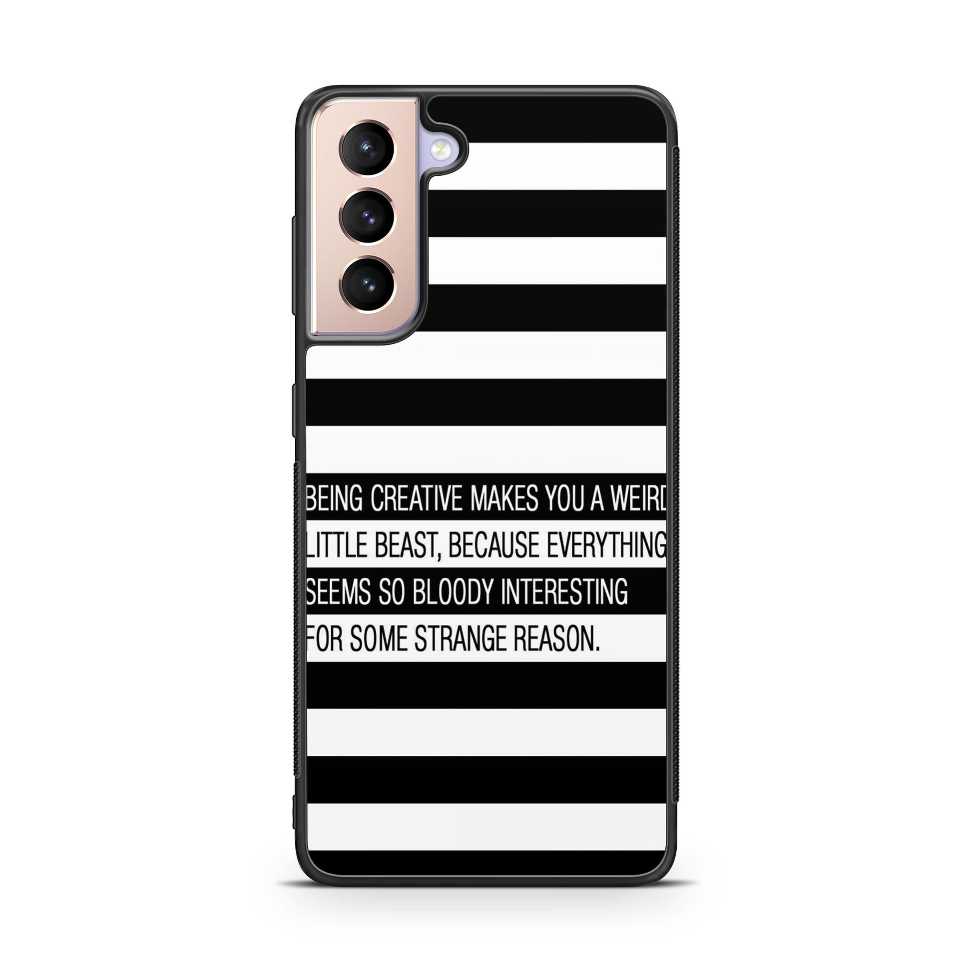 Being Creative Weird Galaxy S21 / S21 Plus / S21 FE 5G Case