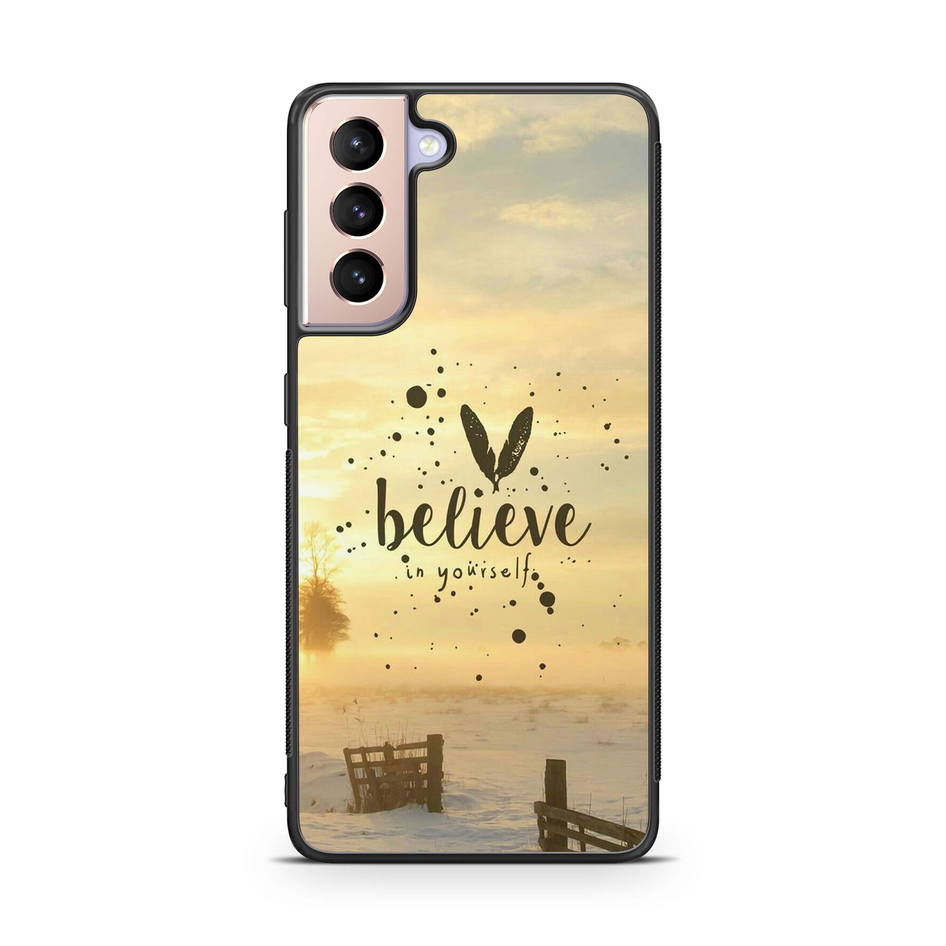 Believe in Yourself Galaxy S21 / S21 Plus / S21 FE 5G Case