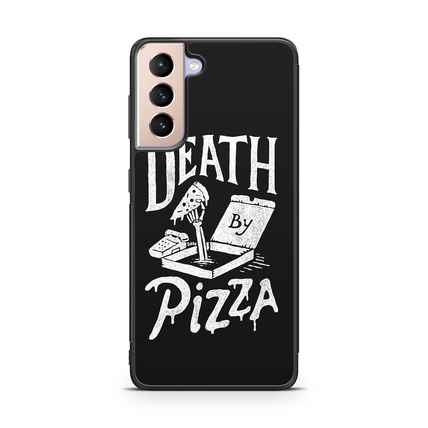 Death By Pizza Galaxy S21 / S21 Plus / S21 FE 5G Case