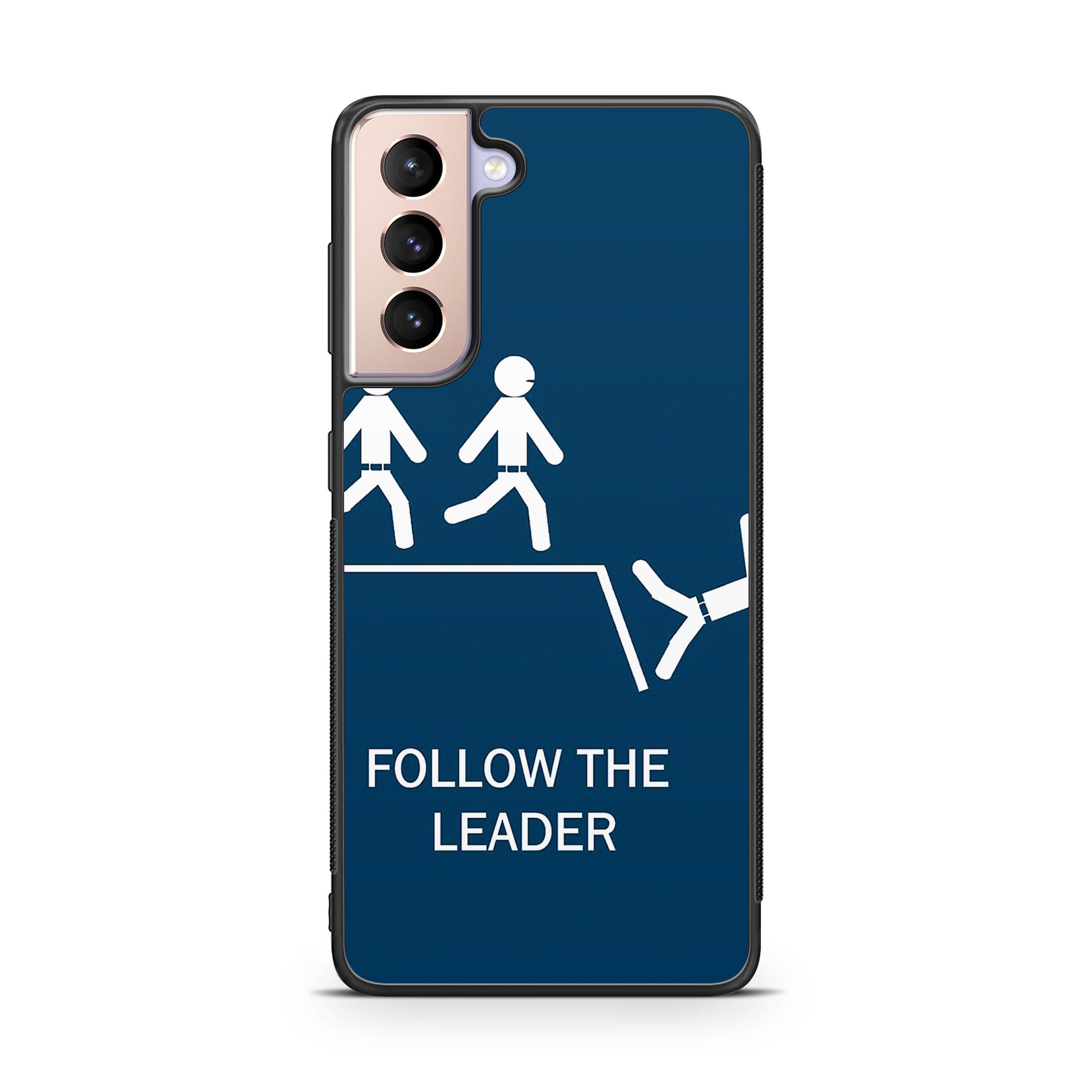 Follow The Leader Galaxy S21 / S21 Plus / S21 FE 5G Case