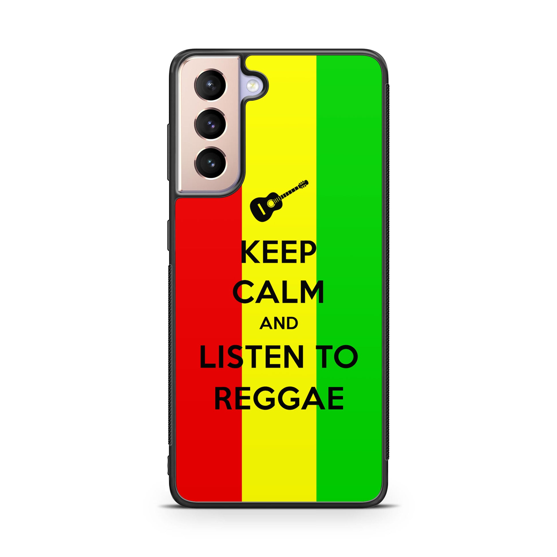 Keep Calm and Listen to Reggae Galaxy S21 / S21 Plus / S21 FE 5G Case