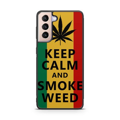 Keep Calm And Smoke Weed Galaxy S21 / S21 Plus / S21 FE 5G Case