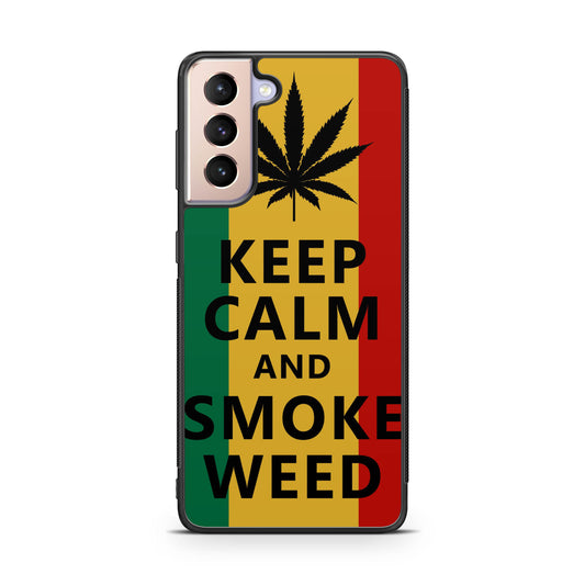 Keep Calm And Smoke Weed Galaxy S21 / S21 Plus / S21 FE 5G Case