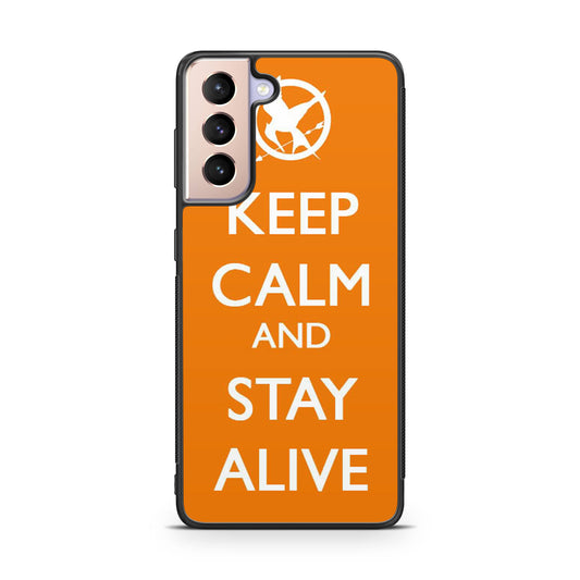 Keep Calm and Stay Alive Galaxy S21 / S21 Plus / S21 FE 5G Case