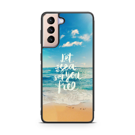 The Sea Set You Free Galaxy S21 / S21 Plus / S21 FE 5G Case