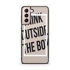 Think Outside The Box Galaxy S21 / S21 Plus / S21 FE 5G Case