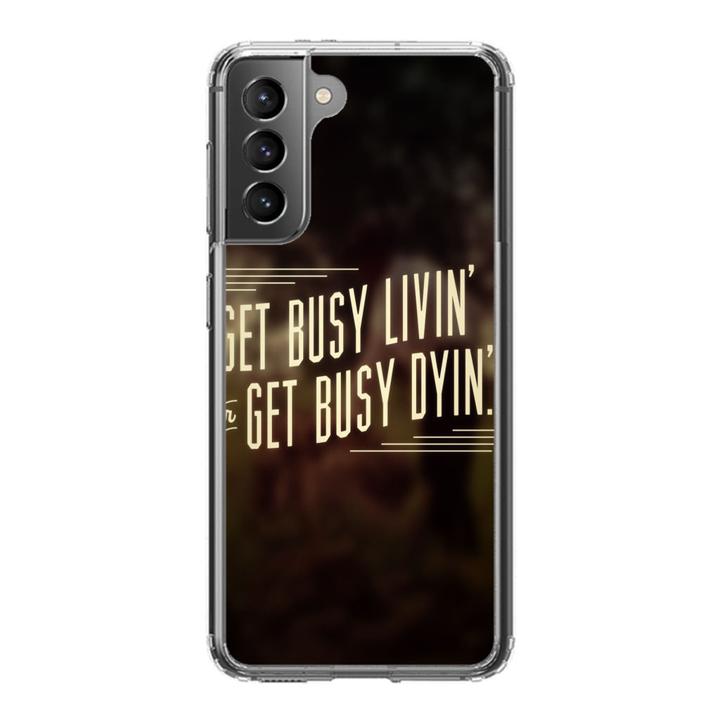 Get Living or Get Dying Galaxy S21 / S21 Plus / S21 FE 5G Case