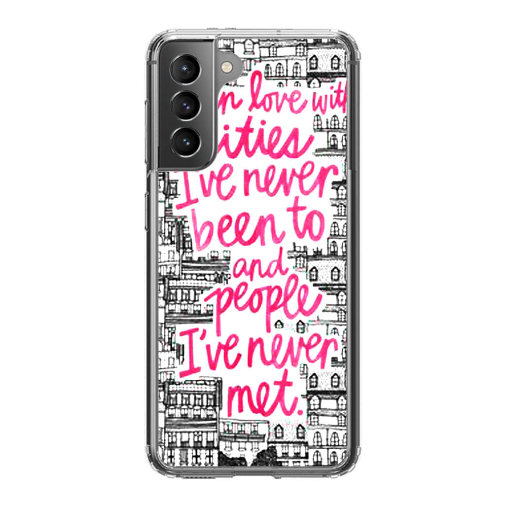 John Green Quotes I'm in Love With Cities Galaxy S21 / S21 Plus / S21 FE 5G Case