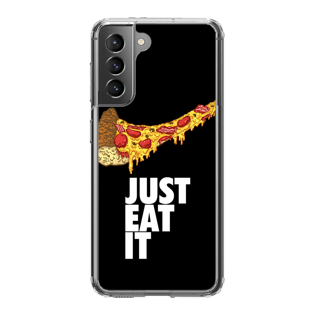 Just Eat It Galaxy S21 / S21 Plus / S21 FE 5G Case