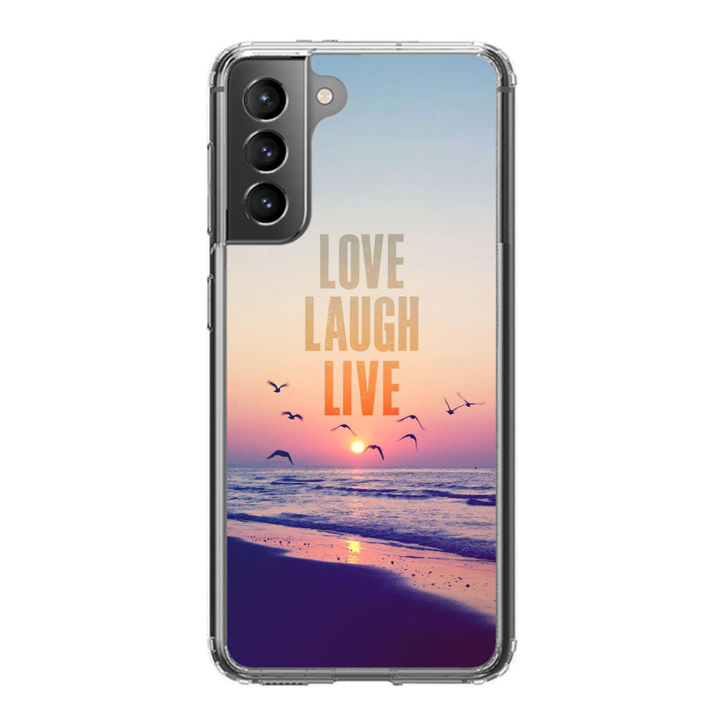 Love Laugh Live Galaxy S21 / S21 Plus / S21 FE 5G Case