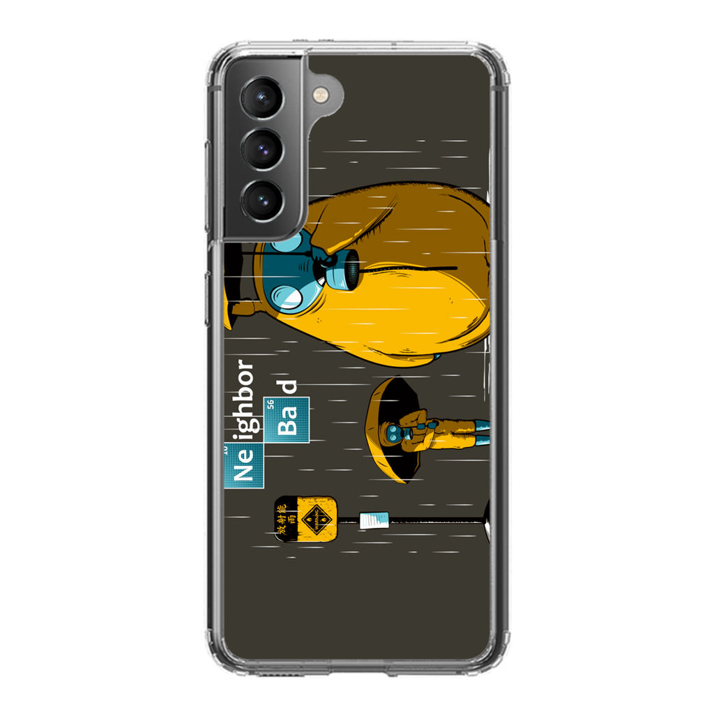 Neighbor Bad Galaxy S21 / S21 Plus / S21 FE 5G Case