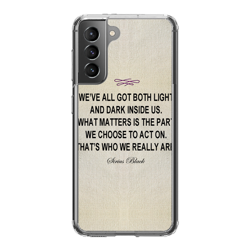 Sirius Black Quote Galaxy S21 / S21 Plus / S21 FE 5G Case