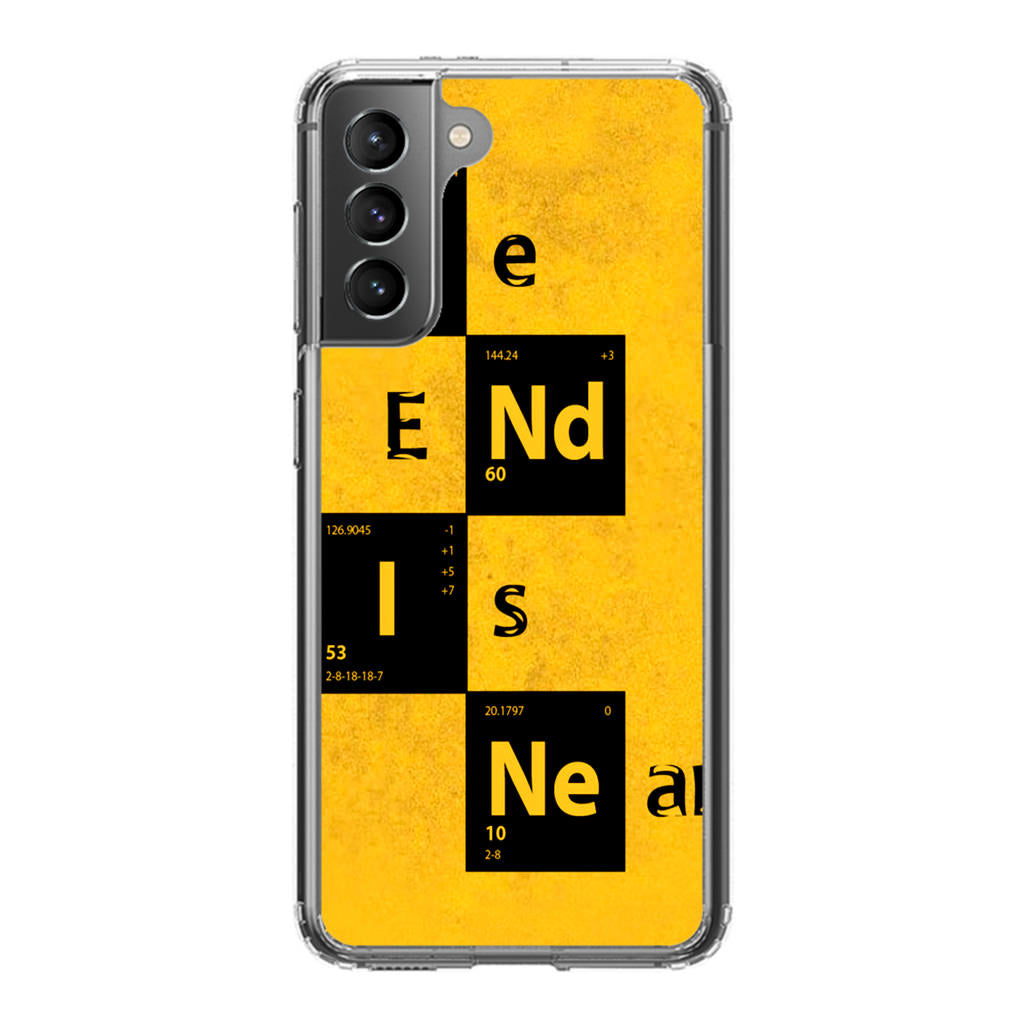 The End Is Near Galaxy S21 / S21 Plus / S21 FE 5G Case