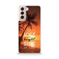 Always Look Bright Side of Life Galaxy S21 / S21 Plus / S21 FE 5G Case
