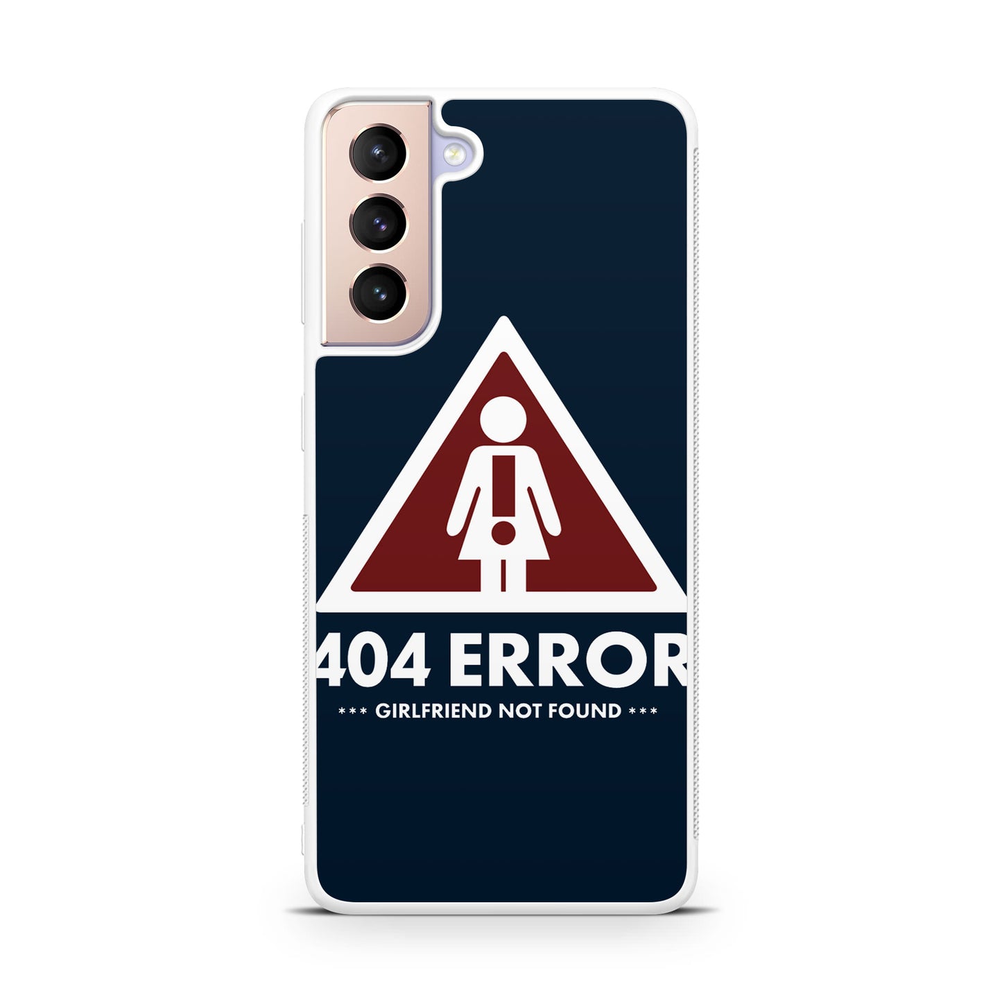 Girlfriend Not Found Error Galaxy S21 / S21 Plus / S21 FE 5G Case