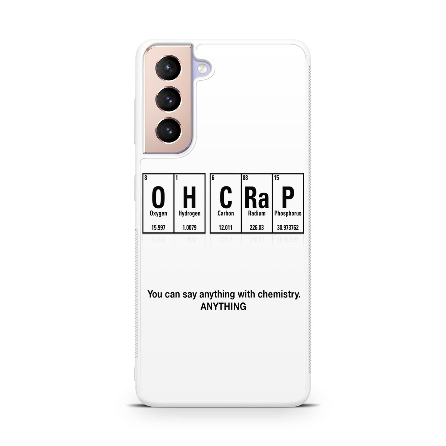 Humor Funny with Chemistry Galaxy S21 / S21 Plus / S21 FE 5G Case