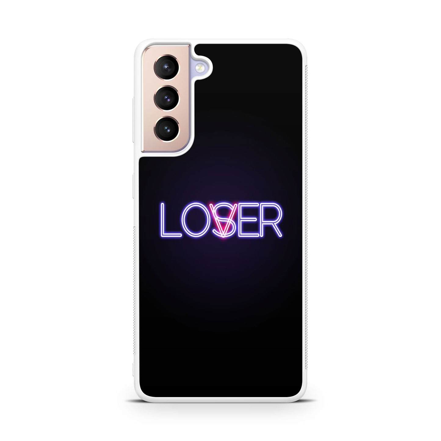 Loser or Lover Galaxy S21 / S21 Plus / S21 FE 5G Case