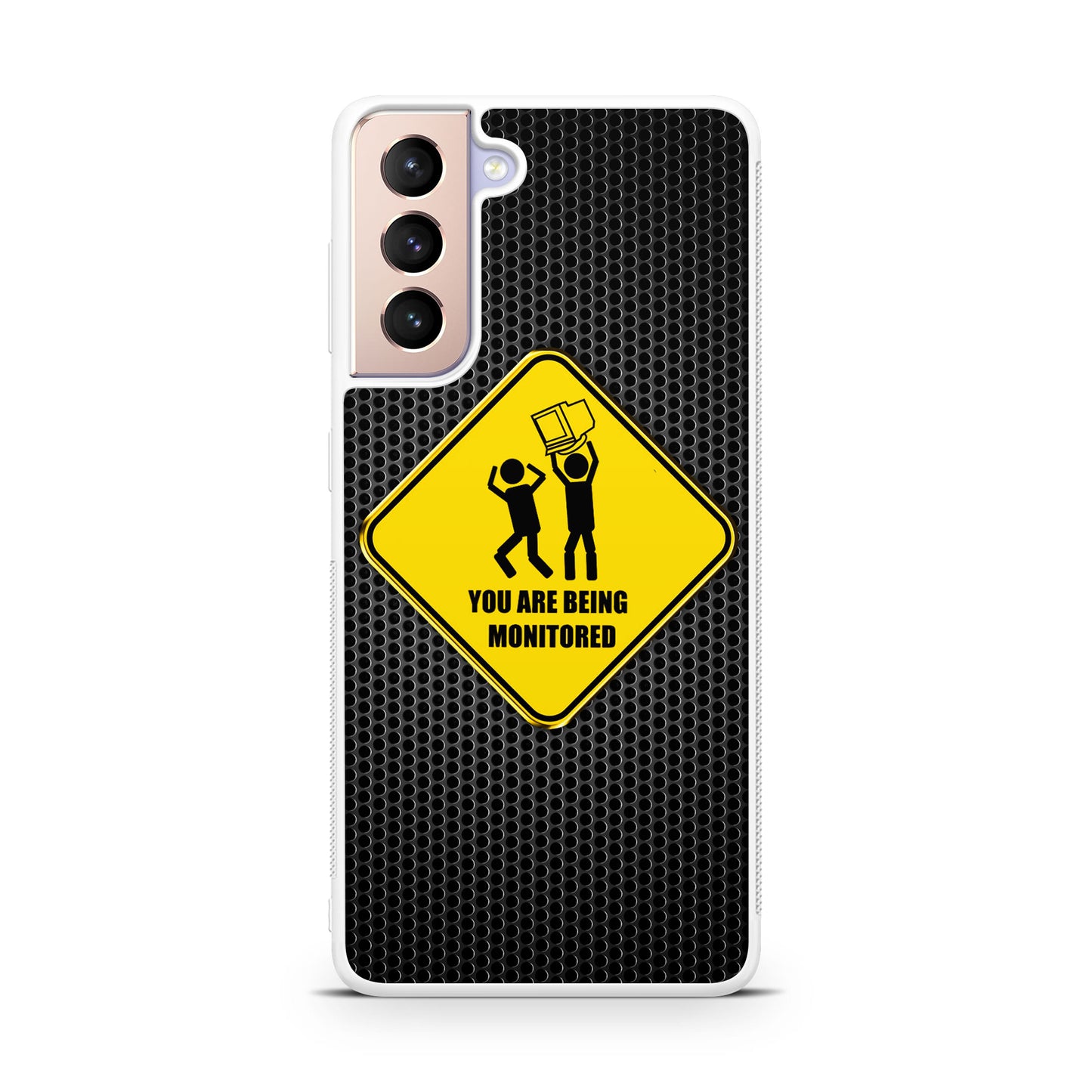 You Are Being Monitored Galaxy S21 / S21 Plus / S21 FE 5G Case