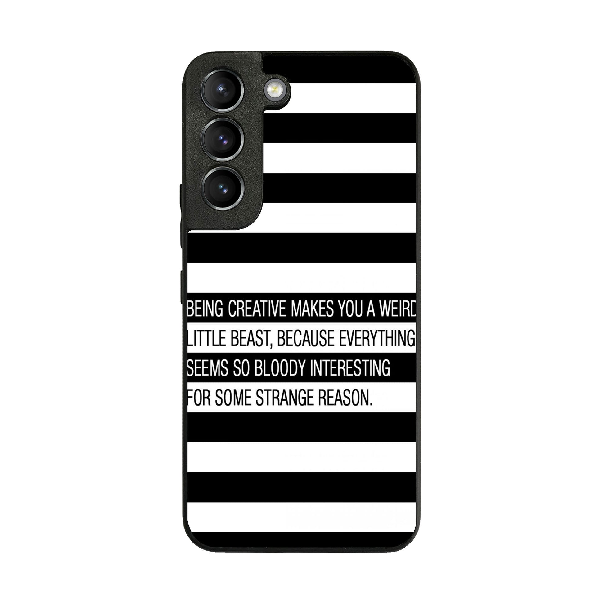 Being Creative Weird Galaxy S22 / S22 Plus Case