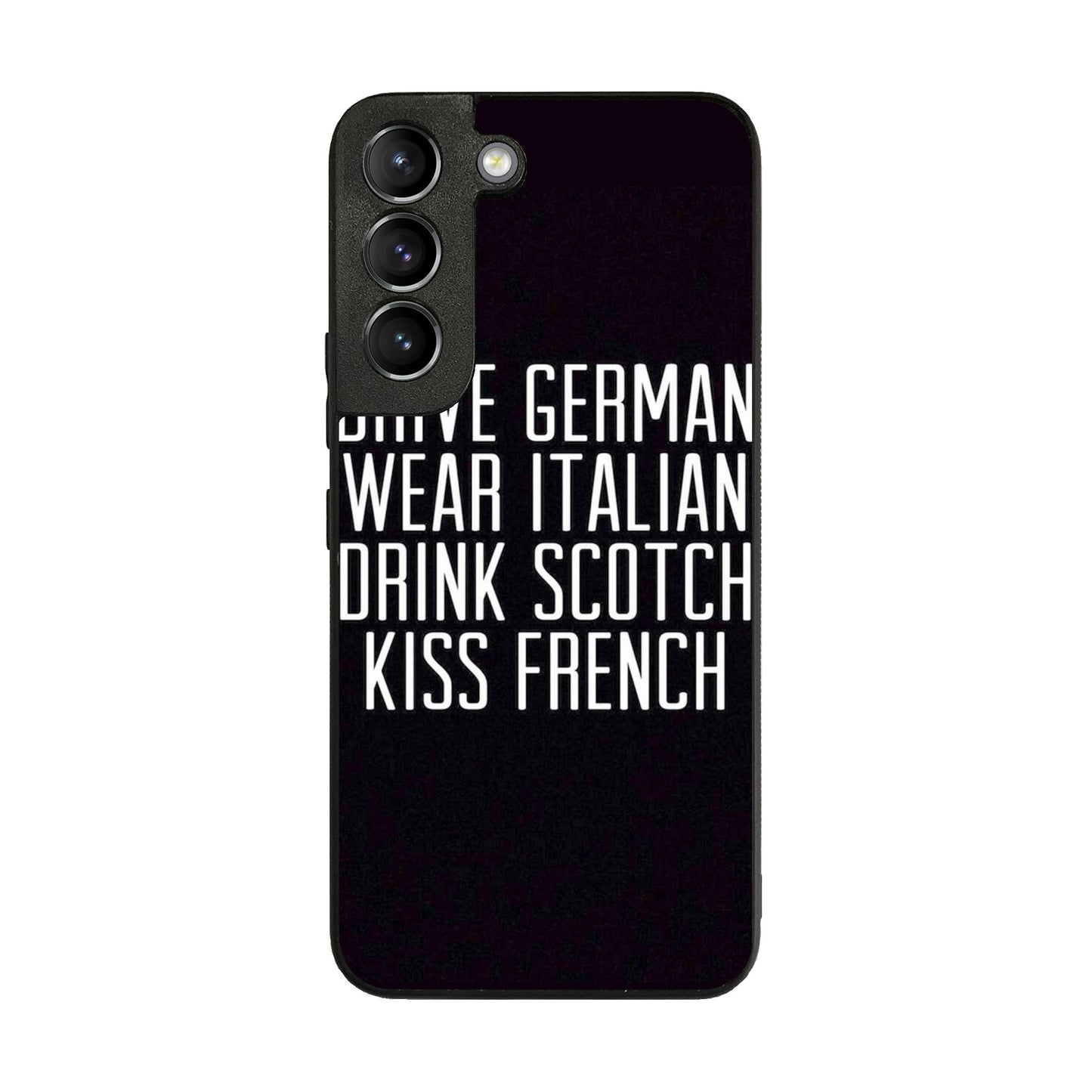 Drive German Wear Italian Drink Scotch Kiss French Galaxy S22 / S22 Plus Case