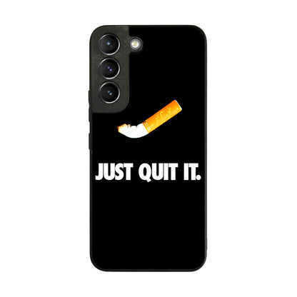 Just Quit Smoking Galaxy S22 / S22 Plus Case