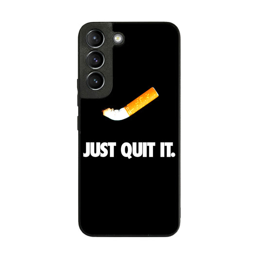 Just Quit Smoking Galaxy S22 / S22 Plus Case