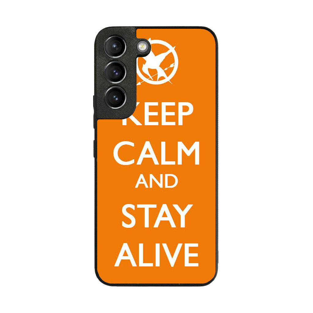 Keep Calm and Stay Alive Galaxy S22 / S22 Plus Case