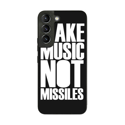 Make Music Not Missiles Galaxy S22 / S22 Plus Case