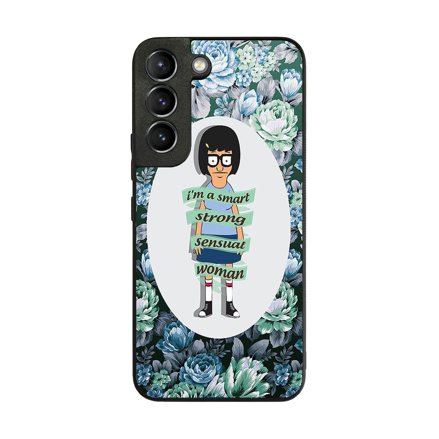 Tina Belcher Flower Woman Quotes Galaxy S22 / S22 Plus Case