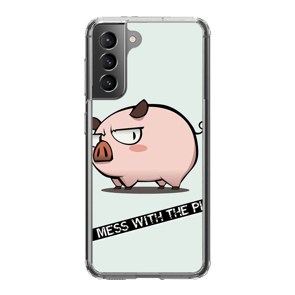 Dont Mess With The Pig Galaxy S22 / S22 Plus Case