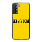 Get Shit Done Galaxy S22 / S22 Plus Case