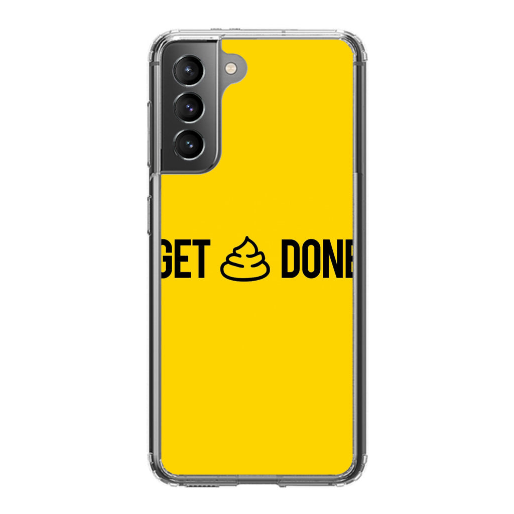 Get Shit Done Galaxy S22 / S22 Plus Case