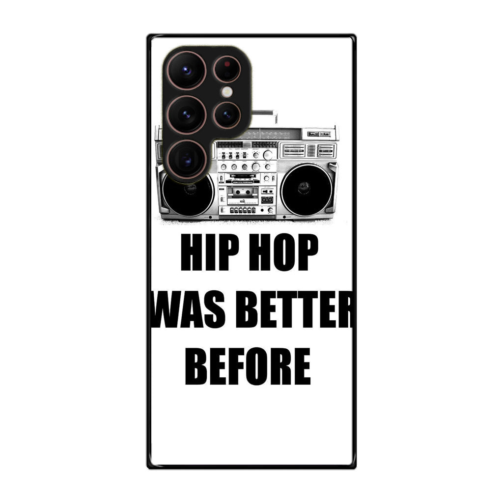 Hip Hop Was Better Before Galaxy S22 Ultra 5G Case