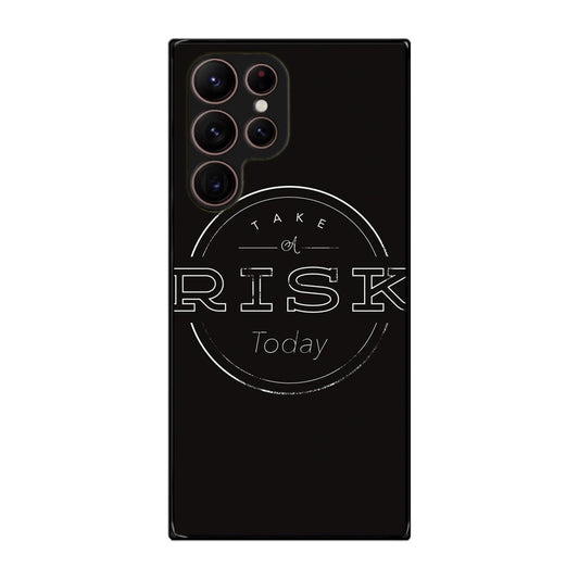 Take A Risk Galaxy S22 Ultra 5G Case