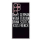 Drive German Wear Italian Drink Scotch Kiss French Galaxy S22 Ultra 5G Case