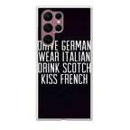 Drive German Wear Italian Drink Scotch Kiss French Galaxy S22 Ultra 5G Case