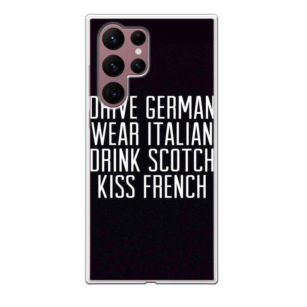 Drive German Wear Italian Drink Scotch Kiss French Galaxy S22 Ultra 5G Case