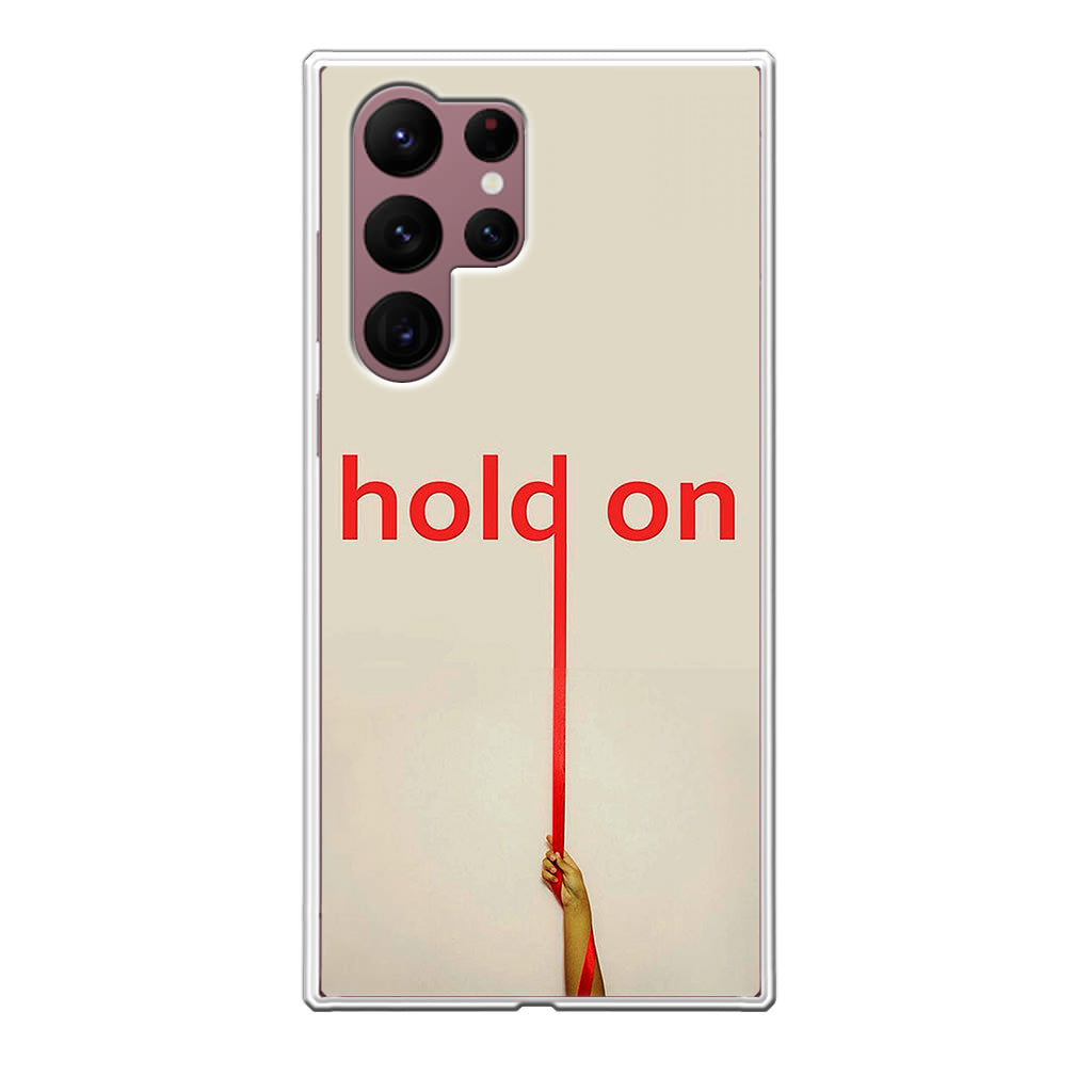 Hold On Galaxy S22 Ultra 5G Case