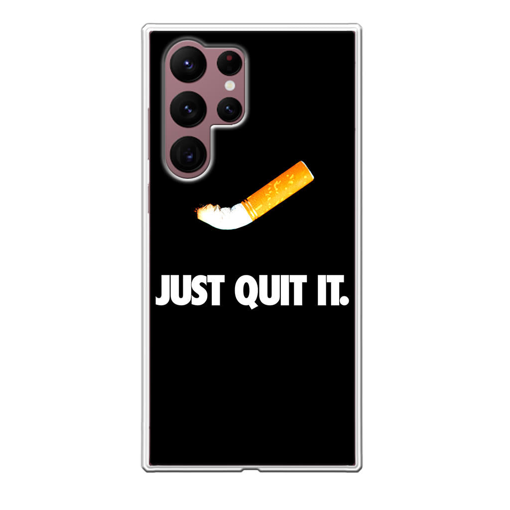 Just Quit Smoking Galaxy S22 Ultra 5G Case