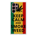 Keep Calm And Smoke Weed Galaxy S22 Ultra 5G Case