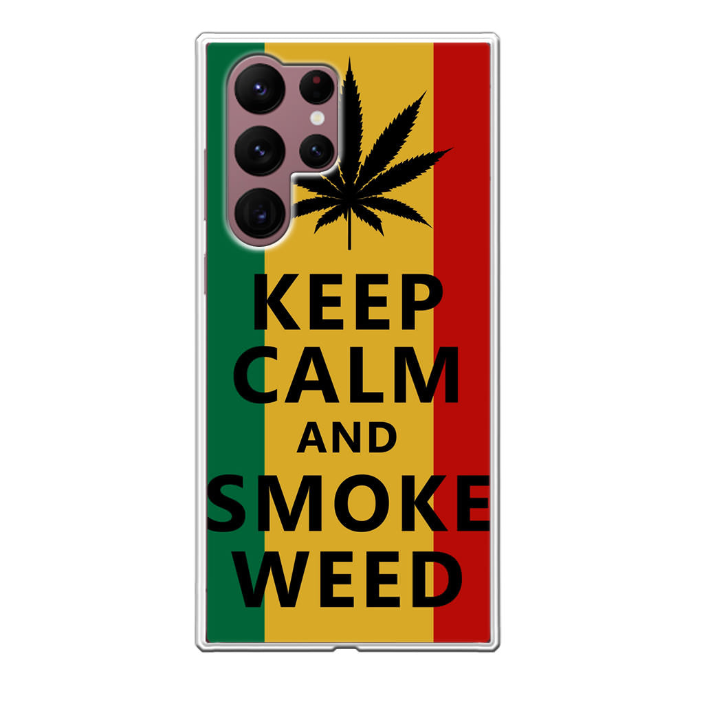 Keep Calm And Smoke Weed Galaxy S22 Ultra 5G Case