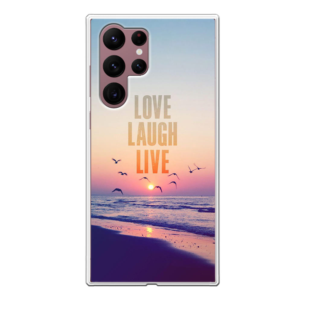 Love Laugh Live Galaxy S22 Ultra 5G Case