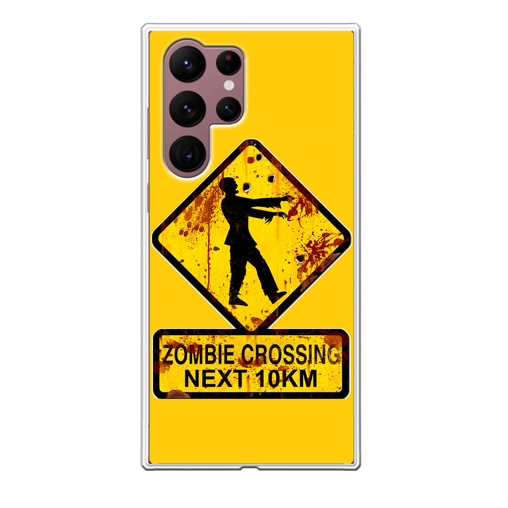 Zombie Crossing Sign Galaxy S22 Ultra 5G Case